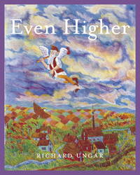 Even Higher by Ungar, Richard - 2007