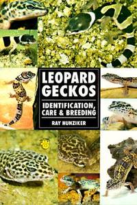 The Guide to Owning a Leopard Gecko/ Leopard Geckos: Identification, Care, & Breeding