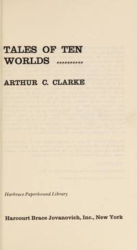 Tales of Ten Worlds by Arthur C. Clarke - 1970-01-01