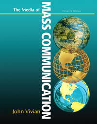 Media of Mass Communication by John Vivian