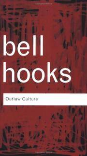 cover of Outlaw Culture: Resisting Representations (Routledge Classics)