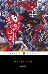 Ivanhoe (Penguin Classics) by Scott, Sir Walter