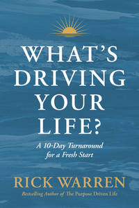 What's Driving Your Life?: A 10-Day Turnaround for a Fresh Start