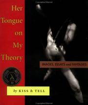Her Tongue on My Theory by Kiss & Tell - Paperback - from The Private Case (SKU: 1058)