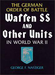 The German Order of Battle: Waffen SS and Other Units in World War II