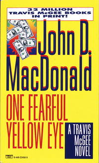 One Fearful Yellow Eye (A Travis McGee Novel) by MacDonald, John D