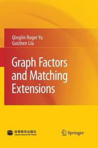 GRAPH FACTORS AND MATCHING EXTENSIONS