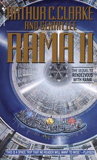 Rama II: The Sequel to Rendezvous with Rama [Mass Market Paperback] Arthur C. Clarke and Gentry Lee