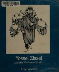YOSSEL ZISSEL AND THE WISDOM OF CHELM