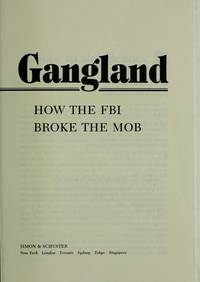 GANGLAND: How the FBI Broke the Mob