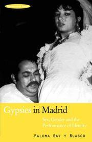 Gypsies in Madrid : Sex, Gender and the Performance of Identity