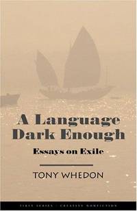 A Language Dark Enough : Essays On Exile