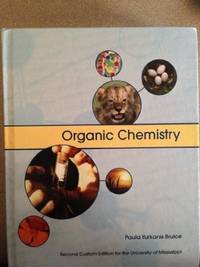 Organic Chemistry (Custom Edition for the University of Mississippi)