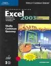 Microsoft Office Excel 2003: Introductory Concepts and Techniques, CourseCard Edition (Shelly...