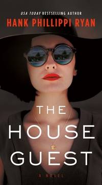 The House Guest: A Novel [Mass Market Paperback] Ryan, Hank Phillippi