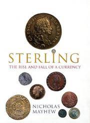 Sterling The Rise and Fall of a Currency (Allen Lane History S.)