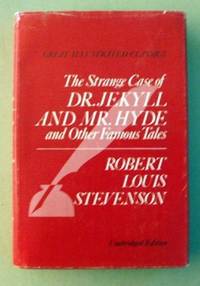 Strange Case of Dr. Jekyll and Mr. Hyde and Other Famous Tales by Robert Louis Stevenson