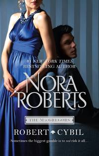 The MacGregors: Robert &amp; Cybil: The Winning Hand\The Perfect Neighbor de Roberts, Nora; Roberts, Nora - 2012-04-24