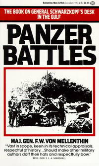 Panzer Battles by Maj. Gen F. W. - Paperback - 1985 - from MVE Inc. (SKU: Alibris_0021455)