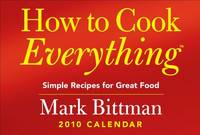 cover of How to Cook Everything?: Simple Recipes for Great Food: 2010 Day-to-Day Calendar
