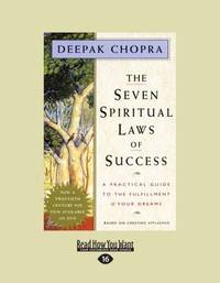 image of The Seven Spiritual Laws of Success: A Practical Guide to the Fulfillment of Your Dreams