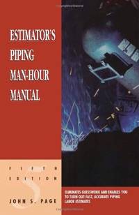 Estimator's Piping Man-Hour Manual (Estimator's Man-Hour Library)