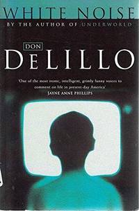 White Noise by Delillo, Don - 2002