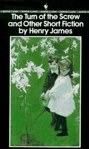 The Turn of the Screw and Other Short Fiction (Bantam Classics)