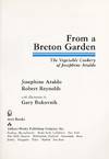 From a Breton Garden:  The Vegetable Cookery of Josephine Araldo.