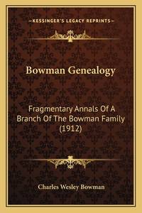 Bowman Genealogy (ISBN: 9781164590590)