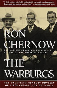 The Warburgs: The Twentieth-Century Odyssey of a Remarkable Jewish Family (Vintage) by Chernow, Ron