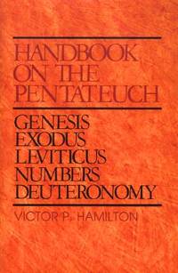 Handbook on the Pentateuch : Genesis, Exodus, Leviticus, Numbers, Deuteronomy