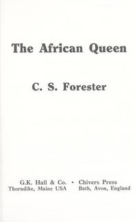 The African Queen (G K Hall Perennial Large Print Book) by C. S. Forester