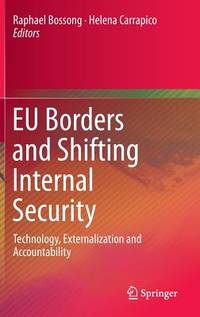 EU Borders and Shifting Internal Security: Technology, Externalization and Accountability