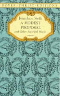 cover of A Modest Proposal and Other Satirical Works (Dover Thrift Editions)