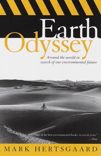 image of Earth Odyssey: Around the World in Search of Our Environmental Future