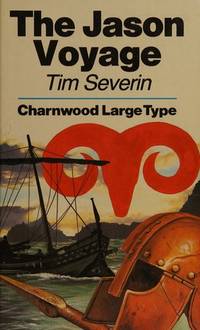 The Jason Voyage (CH) (Charnwood Library) by Tim Severin