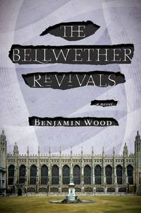 The Bellwether Revivals: A Novel