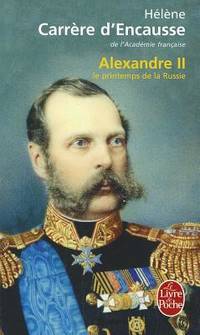 Alexandre II : le printemps de la Russie