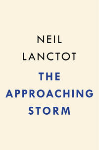 The Approaching Storm : Roosevelt, Wilson, Addams, and Their Clash over America's Future