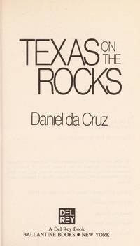 Texas on the Rocks by Da Cruz, Daniel - 1986