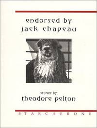 ENDORSED BY JACK CHAPEAU by Pelton, Ted - 2000-01-01