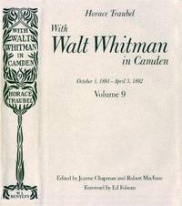 With Walt Whitman in Camden, Volume 9 (October 1, 1891-April 3, 1892) by Horace Traubel; Walt Whitman; Chapman, Jeanne; MacIsaac, Robert - 1996