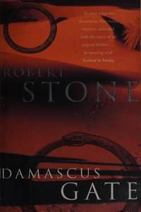 Damascus Gate by Stone, Robert - 1999-01-01