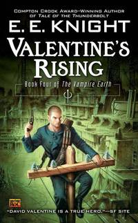 Valentine's Rising (The Vampire Earth, Book 4)