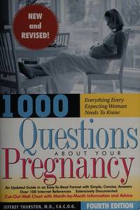 1000 Questions About Your Pregnancy (4th Ed.)