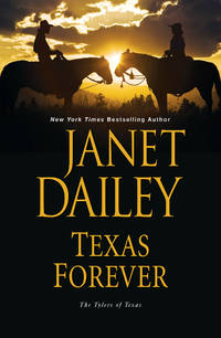 Texas Forever (The Tylers of Texas) by Janet Dailey - 2019