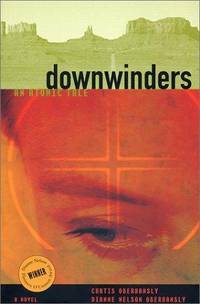 Downwinders: An Atomic Tale