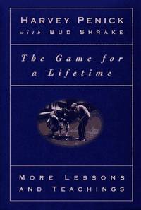 The Game for a Lifetime: More Lessons and Teachings