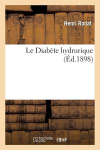 Le Diabète hydrurique (French Edition)